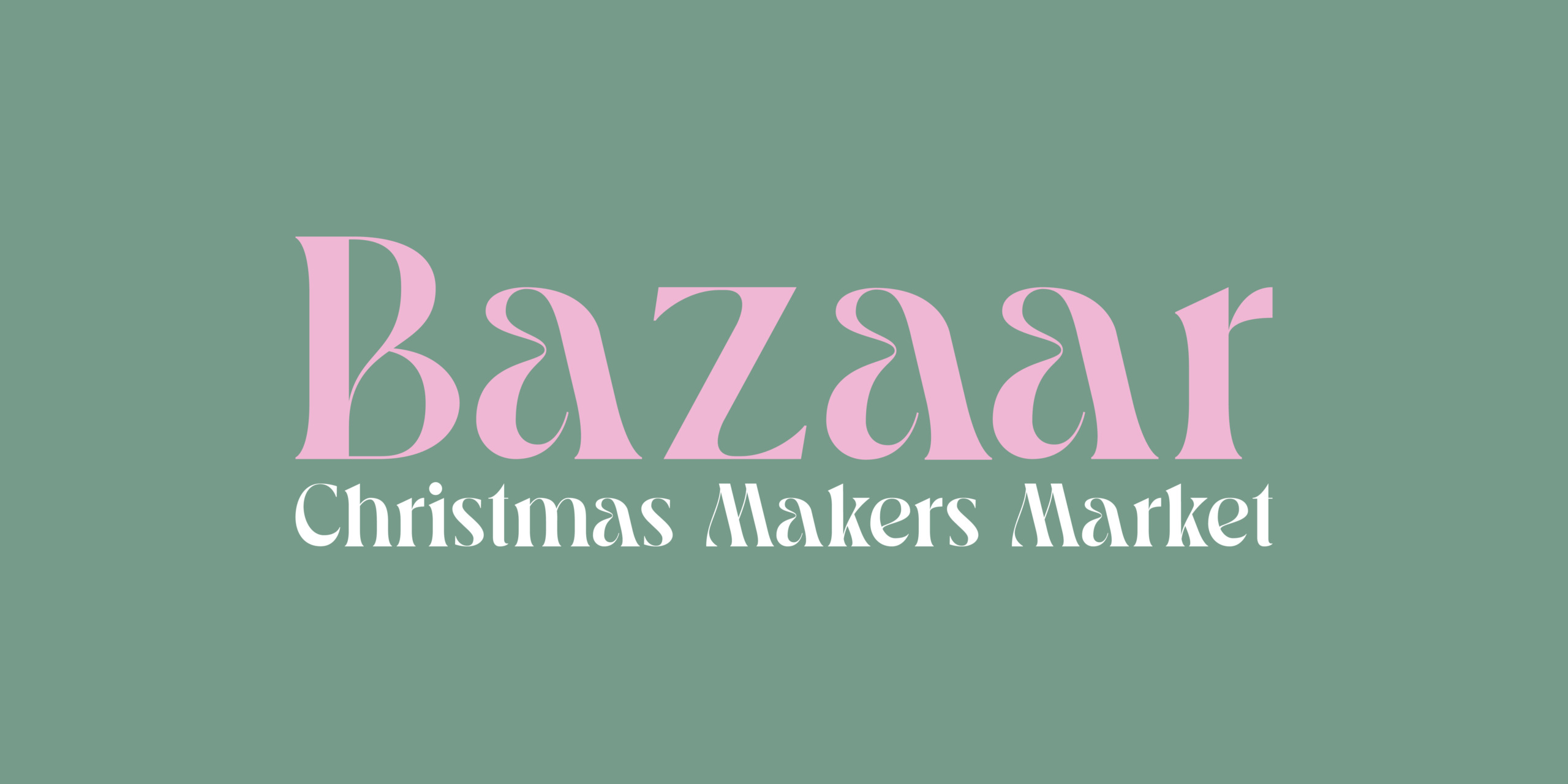 Image for the course: Bazaar Christmas Makers Market 2024