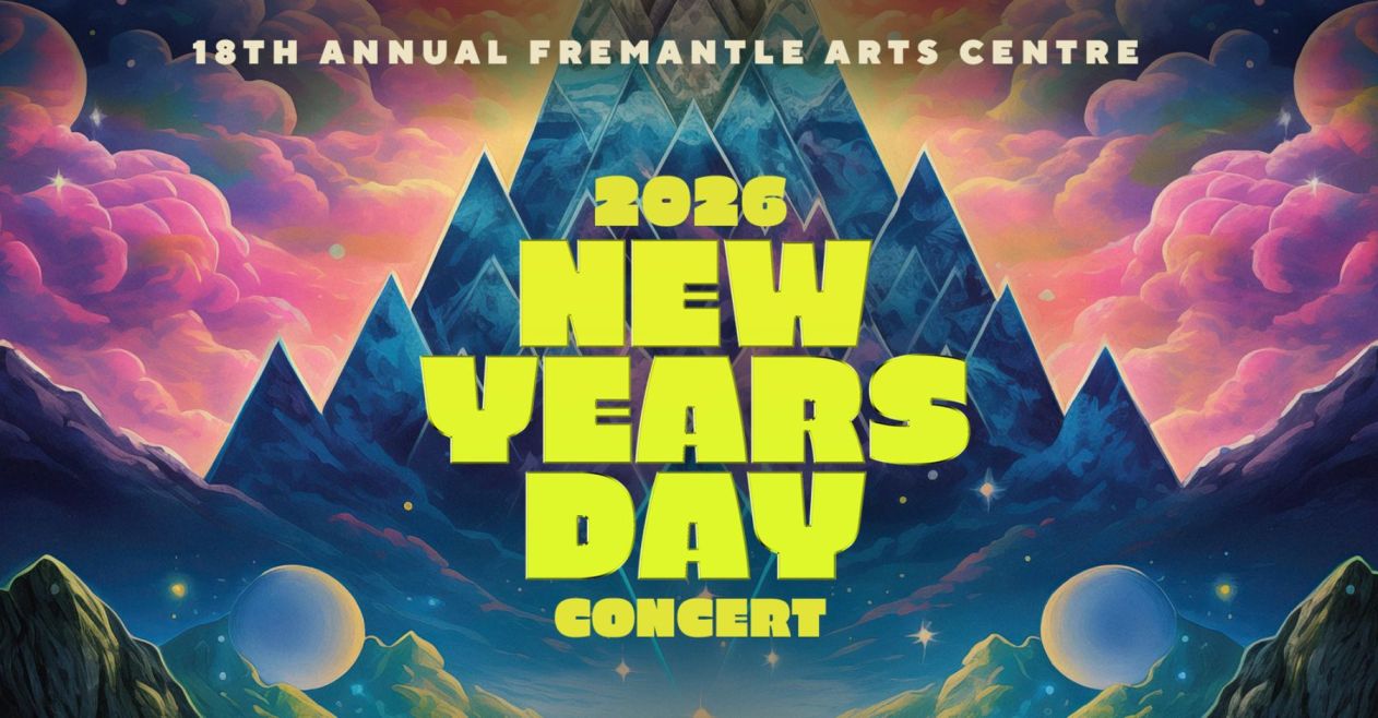 Image for the course: 18th Annual Fremantle Arts Centre New Years Day Concert
