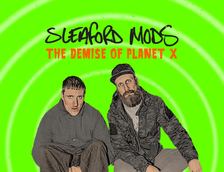 Image for the course: Sleaford Mods | SECOND SHOW